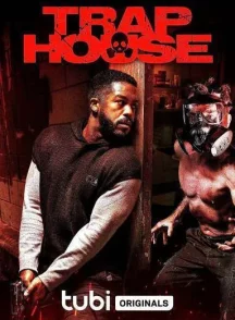 فیلم Trap House 2023 | خانه تله